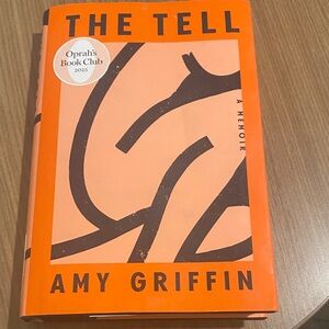 The Tell by Amy Griffin Hardcover